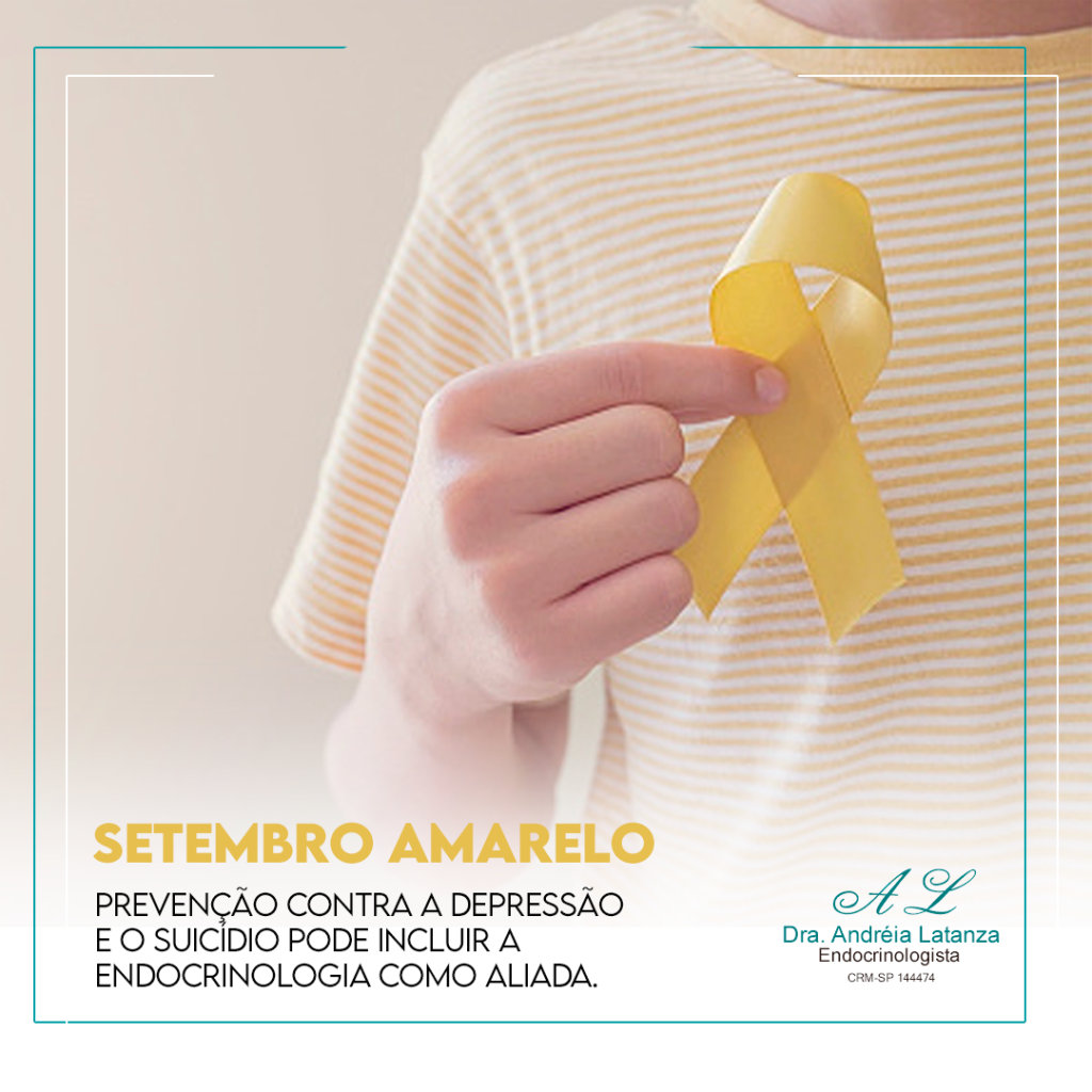 Setembro Amarelo. Prevenção contra a depressão e o suicídio pode incluir a endocrinologia como aliada.